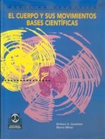 CUERPO Y SUS MOVIMIENTOS BASES CIENTIFICAS, EL | 9788480194181 | GOWITZKE, BARBARA A. / MILNER, MORRIS | Llibreria La Gralla | Librería online de Granollers