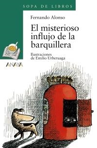MISTERIOSO INFLUJO DE LA BARQUILLERA, EL | 9788420792354 | ALONSO, FERNANDO | Llibreria La Gralla | Librería online de Granollers