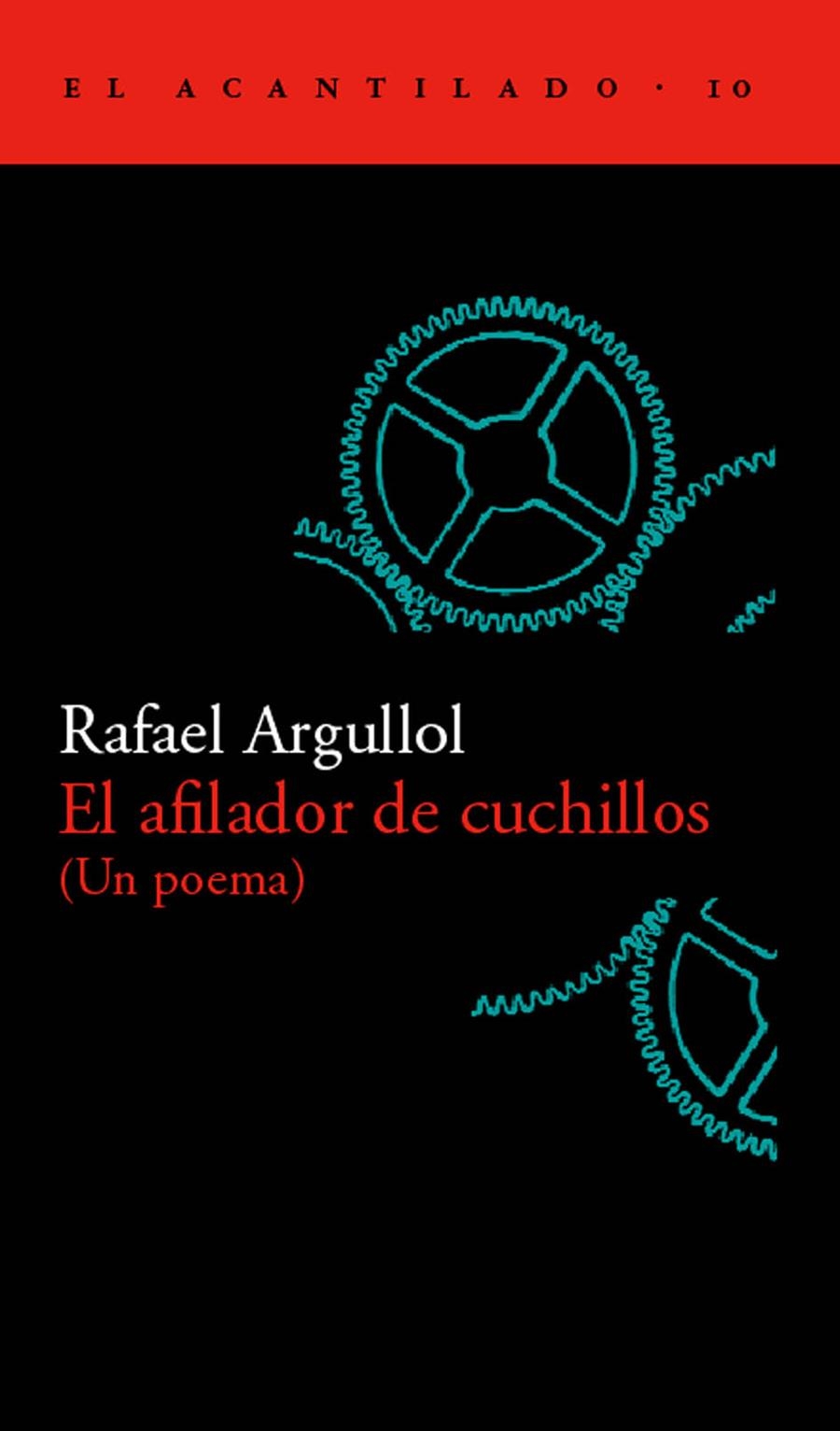 AFILADOR DE CUCHILLOS, EL (EL ACANTILADO 10) | 9788493065799 | ARGULLOL, RAFAEL | Llibreria La Gralla | Librería online de Granollers