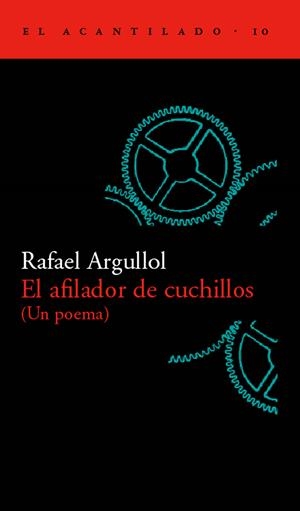 AFILADOR DE CUCHILLOS, EL (EL ACANTILADO 10) | 9788493065799 | ARGULLOL, RAFAEL | Llibreria La Gralla | Librería online de Granollers