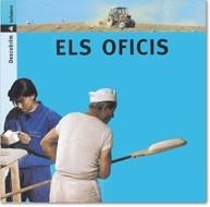 OFICIS, ELS (DESCOBRIM 7) | 9788424602772 | PORTELL RIFÀ, JOAN/ARÀNEGA, SUSANNA | Llibreria La Gralla | Llibreria online de Granollers