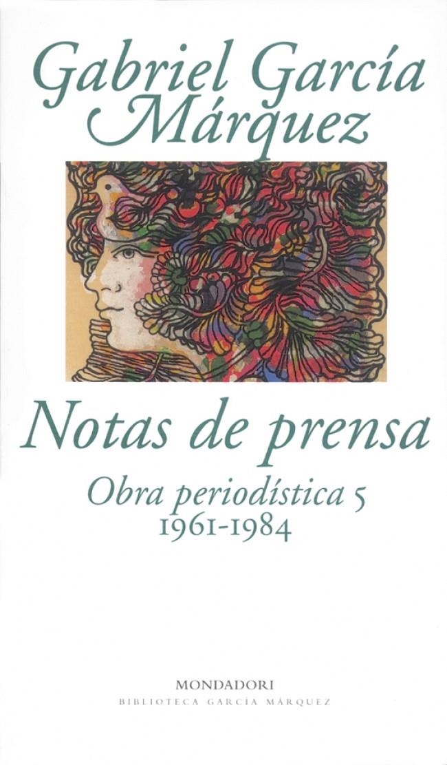 NOTAS DE PRESA OBRA PERIODISTICA 5 1961-1984 | 9788439704317 | GARICA MARQUEZ, GABRIEL | Llibreria La Gralla | Llibreria online de Granollers