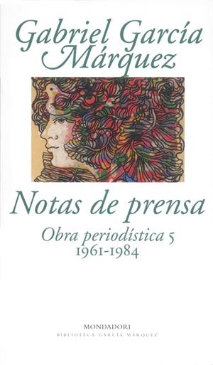 NOTAS DE PRESA OBRA PERIODISTICA 5 1961-1984 | 9788439704317 | GARICA MARQUEZ, GABRIEL | Llibreria La Gralla | Llibreria online de Granollers