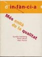 MES ENLLA DE LA QUALITAT (TEMES D'INFANCIA) | 9788489149731 | DAHLBERG, GUNILLA / MOSS, PETER | Llibreria La Gralla | Librería online de Granollers