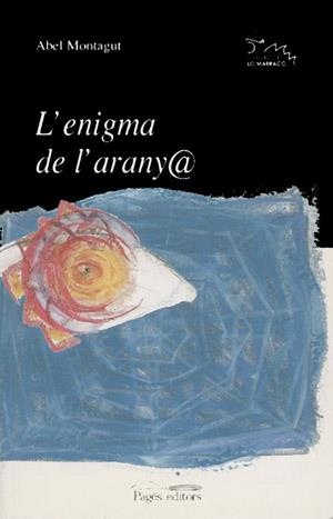 ENIGMA DE L'ARANYA, L' (LO MARRACO 65) | 9788479356651 | MONTAGUT, ABEL | Llibreria La Gralla | Llibreria online de Granollers