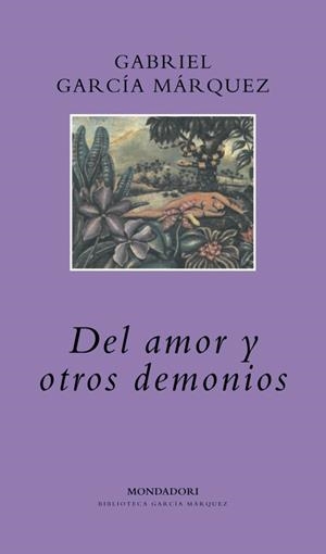 DEL AMOR Y OTROS DEMONIOS | 9788439704539 | GARCIA MARQUEZ, GABRIEL | Llibreria La Gralla | Llibreria online de Granollers