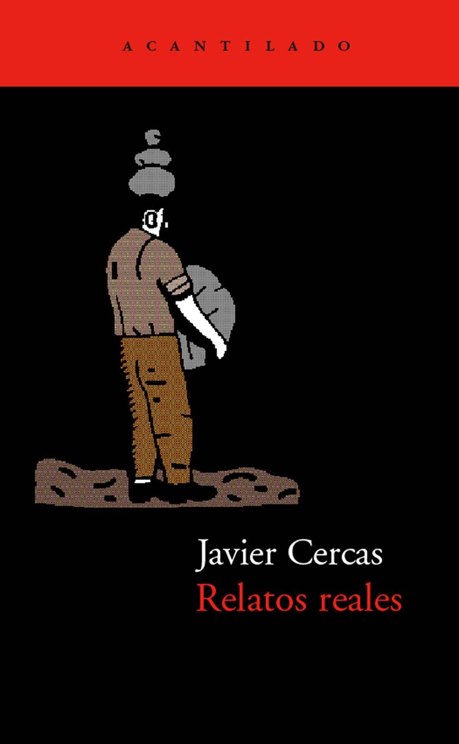 RELATOS REALES (EL ACANTILADO 20) | 9788495359094 | CERCAS, JAVIER | Llibreria La Gralla | Llibreria online de Granollers