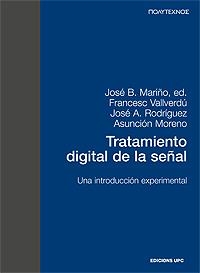 TRATAMIENTO DIGITAL DE LA SEÑAL | 9788483012925 | MARIÑO, JOSE B. | Llibreria La Gralla | Llibreria online de Granollers