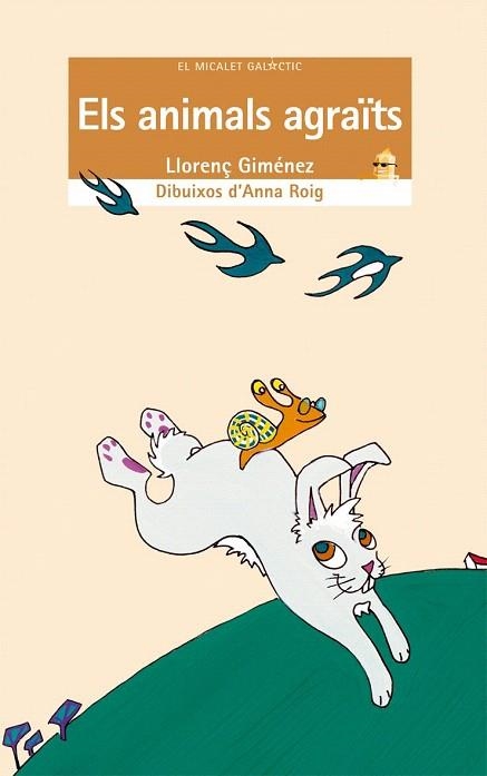 ANIMALS AGRAITS, ELS (EL MICALET GALACTIC 66) | 9788476604526 | GIMENEZ, LLORENÇ | Llibreria La Gralla | Librería online de Granollers