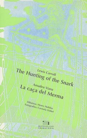 CAÇA DE LA MERMA, LA (ANGLES-CATALA) | 9788479356347 | CARROLL, LEWIS / VIANA, AMADEU | Llibreria La Gralla | Librería online de Granollers