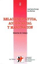 RELACION DE AYUDA, ACCION SOCIAL Y MARGINACION | 9788429312652 | BERMEJO, JOSE CARLOS / MARTINEZ, ANA | Llibreria La Gralla | Librería online de Granollers
