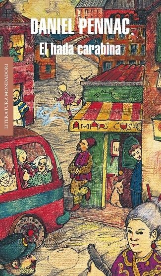 HADA CARABINA, EL (LITERATURA MONDADORI 116) | 9788439704584 | PENNAC, DANIEL | Llibreria La Gralla | Llibreria online de Granollers