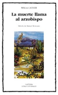 MUERTE LLAMA AL ARZOBISPO, LA (LETRAS UNIVERSALES 297) | 9788437617930 | CATHER, WILLA | Llibreria La Gralla | Llibreria online de Granollers