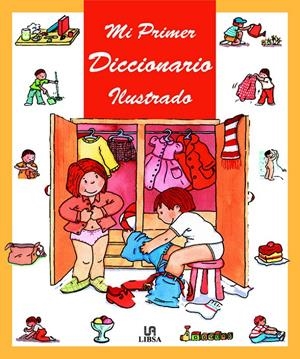 MI PRIMER DICCIONARIO ILUSTRADO | 9788476309100 | EQUIPO EDITORIAL | Llibreria La Gralla | Llibreria online de Granollers