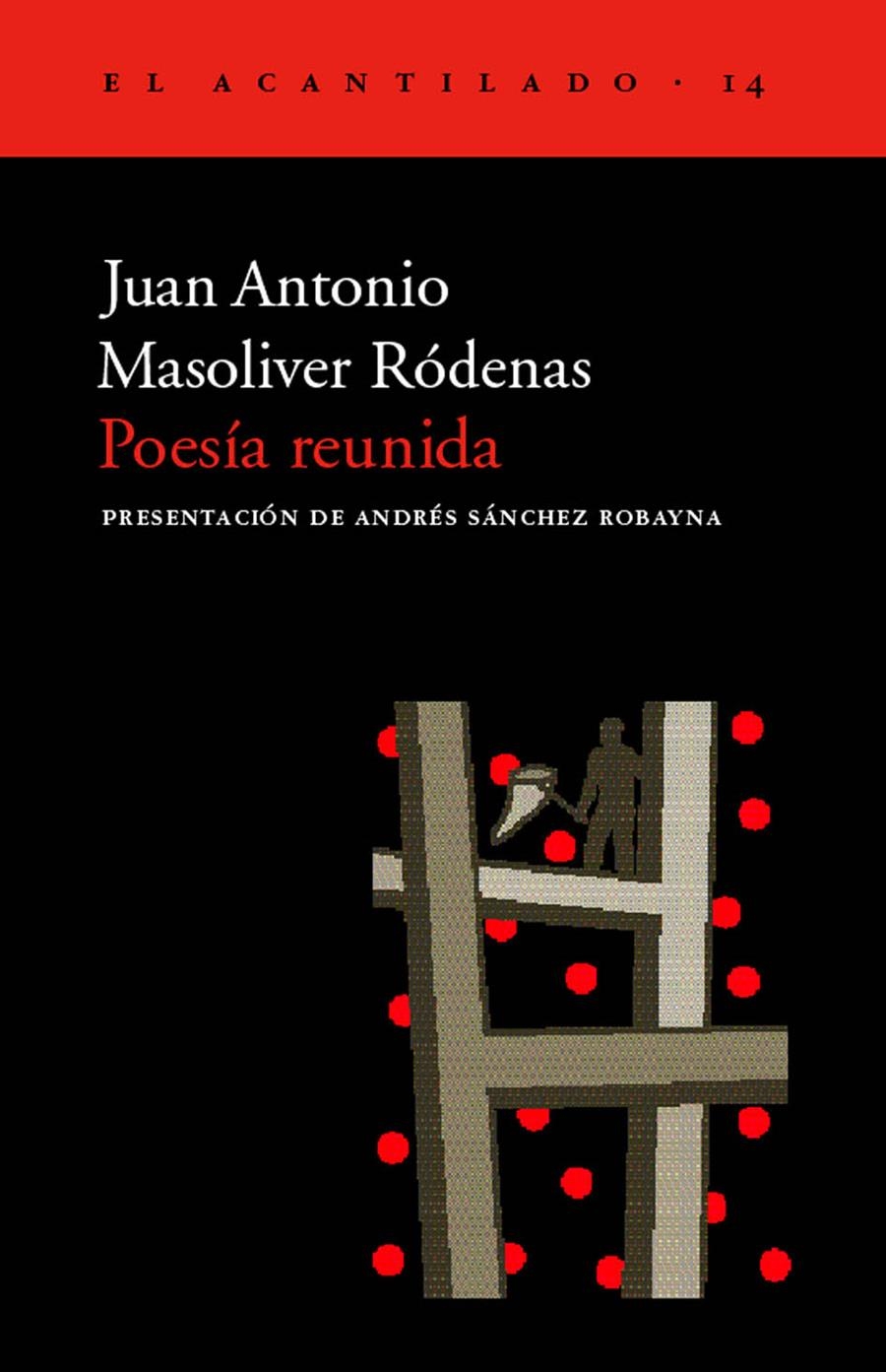 POESIA REUNIDA (EL ACANTILADO 14) | 9788495359032 | MASOLIVER RODENAS, JUA ANTONIO | Llibreria La Gralla | Llibreria online de Granollers