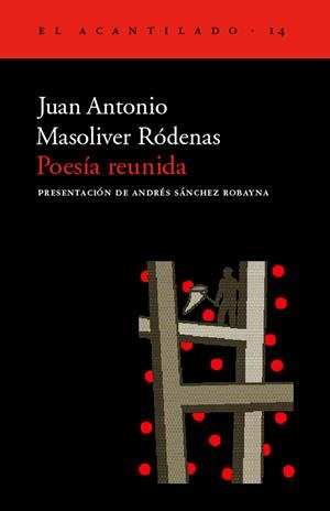 POESIA REUNIDA (EL ACANTILADO 14) | 9788495359032 | MASOLIVER RODENAS, JUA ANTONIO | Llibreria La Gralla | Llibreria online de Granollers