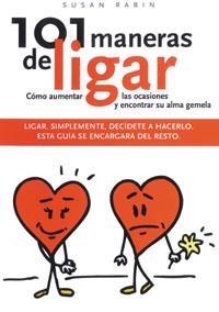 101 MANERAS DE LIGAR | 9788477207399 | RABIN, SUSAN | Llibreria La Gralla | Llibreria online de Granollers