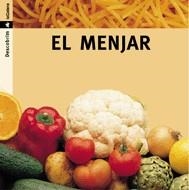 MENJAR, EL (DESCOBRIM 11) | 9788424602819 | PORTELL RIFÀ, JOAN/ARÀNEGA, SUSANNA | Llibreria La Gralla | Llibreria online de Granollers