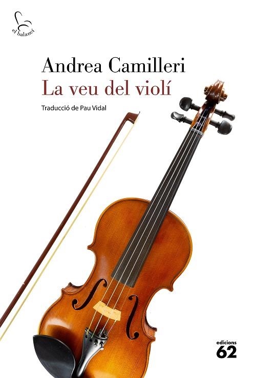 VEU DEL VIOLI, LA (EL BALANCI 373) | 9788429746808 | CAMILLERI, ANDREA | Llibreria La Gralla | Llibreria online de Granollers