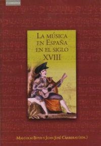 MUSICA EN ESPAÑA EN EL SIGLO XVIII | 9788483230954 | BOYDY, MALCOLM | Llibreria La Gralla | Librería online de Granollers