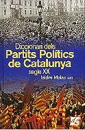 DIC. DELS PARTITS POLITICS DE CATALUNYA S.XX | 9788441204669 | MOLAS, ISIDRE | Llibreria La Gralla | Librería online de Granollers