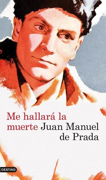 ME HALLARÁ LA MUERTE | 9788423339211 | PRADA, JUAN MANUEL DE | Llibreria La Gralla | Llibreria online de Granollers