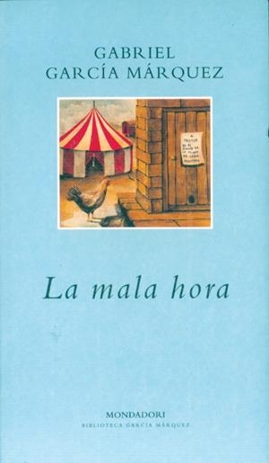 MALA HORA, LA (BIB GARICA MARQUEZ) | 9788439704768 | GARCIA MARQUEZ, GABRIEL | Llibreria La Gralla | Librería online de Granollers