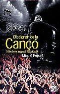 DICCIONARI DE LA CANÇO | 9788441204676 | PUJADO, MIQUEL | Llibreria La Gralla | Librería online de Granollers