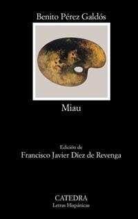 MIAU (LETRAS HISPANICAS 476) | 9788437618050 | PEREZ GALDOS, BENITO | Llibreria La Gralla | Librería online de Granollers