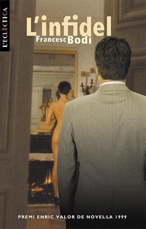 INFIDEL, L´ (L´ELECTRICA) | 9788476605721 | BODI, FRANCESC | Llibreria La Gralla | Llibreria online de Granollers