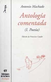 ANTOLOGIA COMENTADA I POESIA | 9788479602505 | MACHADO, ANTONIO | Llibreria La Gralla | Librería online de Granollers