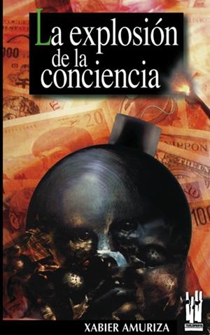 EXPLOSION DE LA CONCIENCIA, LA | 9788481361445 | AMURIZA, XABIER | Llibreria La Gralla | Librería online de Granollers