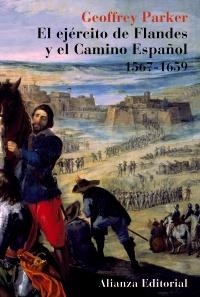 EJERCITO DE FLANDES Y EL CAMINO ESPAÑOL 1567-1659 | 9788420629339 | PARKER, GOEFFREY | Llibreria La Gralla | Llibreria online de Granollers