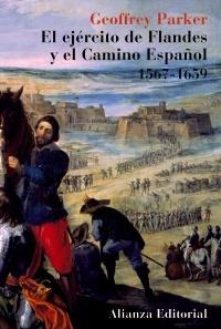 EJERCITO DE FLANDES Y EL CAMINO ESPAÑOL 1567-1659 | 9788420629339 | PARKER, GOEFFREY | Llibreria La Gralla | Librería online de Granollers