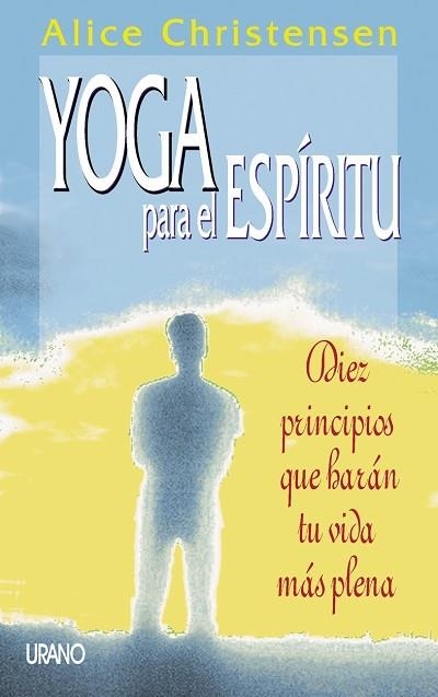 YOGA PARA EL ESPIRITU | 9788479533748 | CHRISTENSEN, ALICE | Llibreria La Gralla | Llibreria online de Granollers