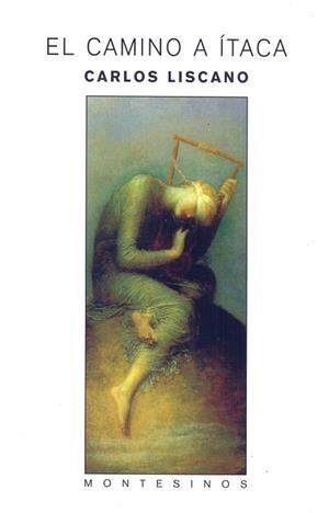 CAMINO A ITACA, EL | 9788489354920 | LISCANO, CARLOS | Llibreria La Gralla | Librería online de Granollers