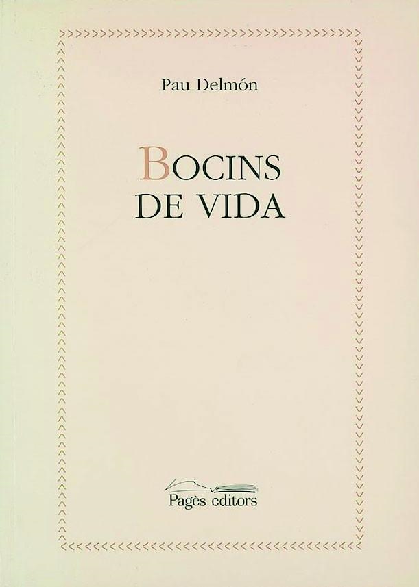 BOCINS DE VIDA | 9788479356743 | DELMON, PAUL | Llibreria La Gralla | Llibreria online de Granollers