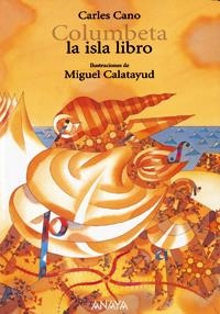 COLUMBETA LA ISLA LIBRO | 9788420792644 | CANO, CARLES | Llibreria La Gralla | Librería online de Granollers