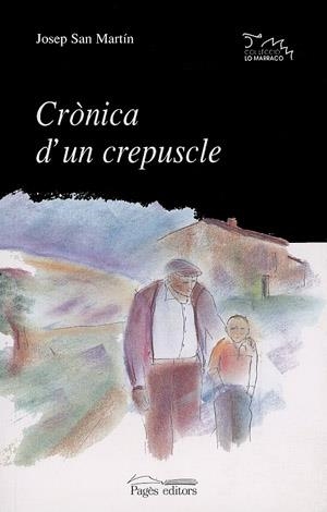 CRONICA D'UN CREPLUSCLE (LO MARRACO 57) | 9788479356699 | SAN MARTIN, JOSEP | Llibreria La Gralla | Librería online de Granollers