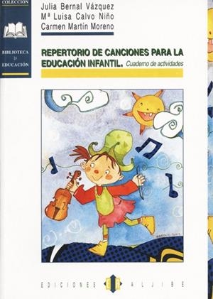 REPERTORIO DE CANCIONES PARA LA EDUCACION INFANTIL | 9788495212368 | BERNAL VAZQUEZ, JULIA | Llibreria La Gralla | Librería online de Granollers