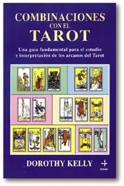 COMBINACIONES CON EL TAROT | 9788441402720 | KELLY, DOROTHY | Llibreria La Gralla | Llibreria online de Granollers