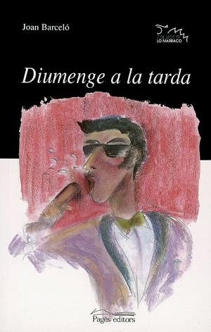 DIUMENGE A LA TARDA (LO MARRACO 68) | 9788479356811 | BERCELO, JOAN | Llibreria La Gralla | Llibreria online de Granollers