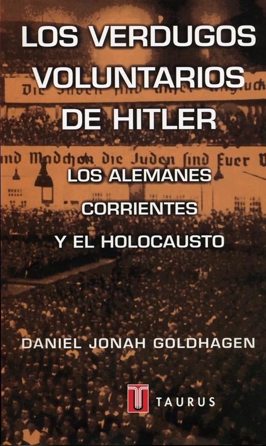 VERDUGOS VOLUNTARIOS DE HITLER, LOS | 9788430600151 | GOLDHAGEN, DANIEL JONAH | Llibreria La Gralla | Llibreria online de Granollers