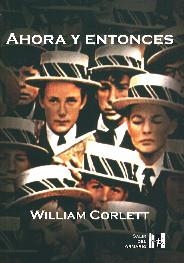 AHORA Y ENTONCES | 9788495346063 | CORLETT, WILLIAM | Llibreria La Gralla | Librería online de Granollers
