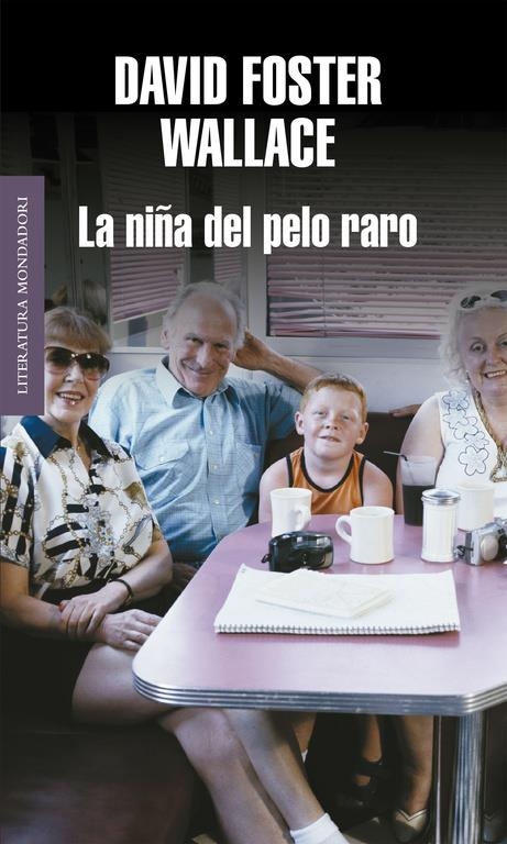NIÑA DEL PELO RARO, LA | 9788439704614 | FOSTER WALLACE, DAVID | Llibreria La Gralla | Llibreria online de Granollers