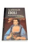 PRINCESA DE EBOLI-INTRIGA EN LA CORTE DE FELIPE II | 9788479545413 | YANKO, ARONI | Llibreria La Gralla | Llibreria online de Granollers