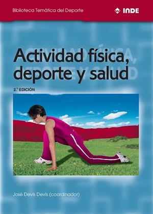 ACTIVIDAD FISICA, DEPORTE Y SALUD | 9788495114099 | DEVIS DEVIS, JOSE | Llibreria La Gralla | Librería online de Granollers