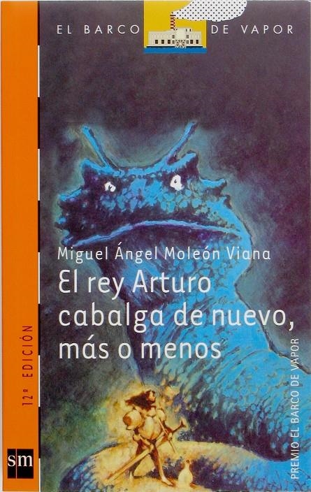 REY ARTURO CABALGA DE NUEVO MAS O MENOS (BV NA 123) | 9788434870123 | MOLEON VIANA,  MIGUEL ANGEL | Llibreria La Gralla | Librería online de Granollers