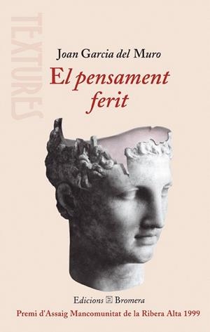 PENSAMENT FERIT, EL (TEXTURES) | 9788476605677 | GARCIA DEL MURO | Llibreria La Gralla | Librería online de Granollers