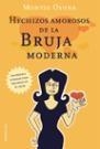 HECHIZOS AMOROSOS DE LA BRUJA MODERNA | 9788427025271 | OSUNA, MONTSE | Llibreria La Gralla | Librería online de Granollers